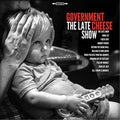 Government Cheese - Late Show - Music CD