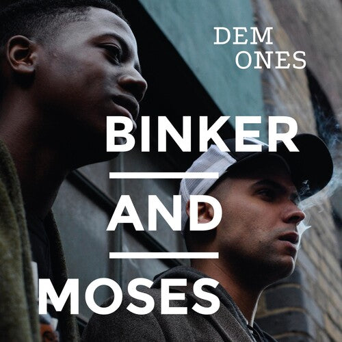 Binker & Moses - Dem Ones - Vinyl Record