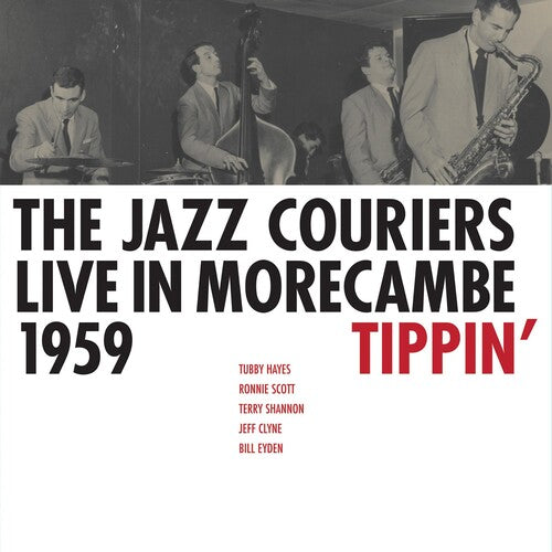 Jazz Couriers - Live In Morecambe 1959 - Tippin' - Vinyl Record