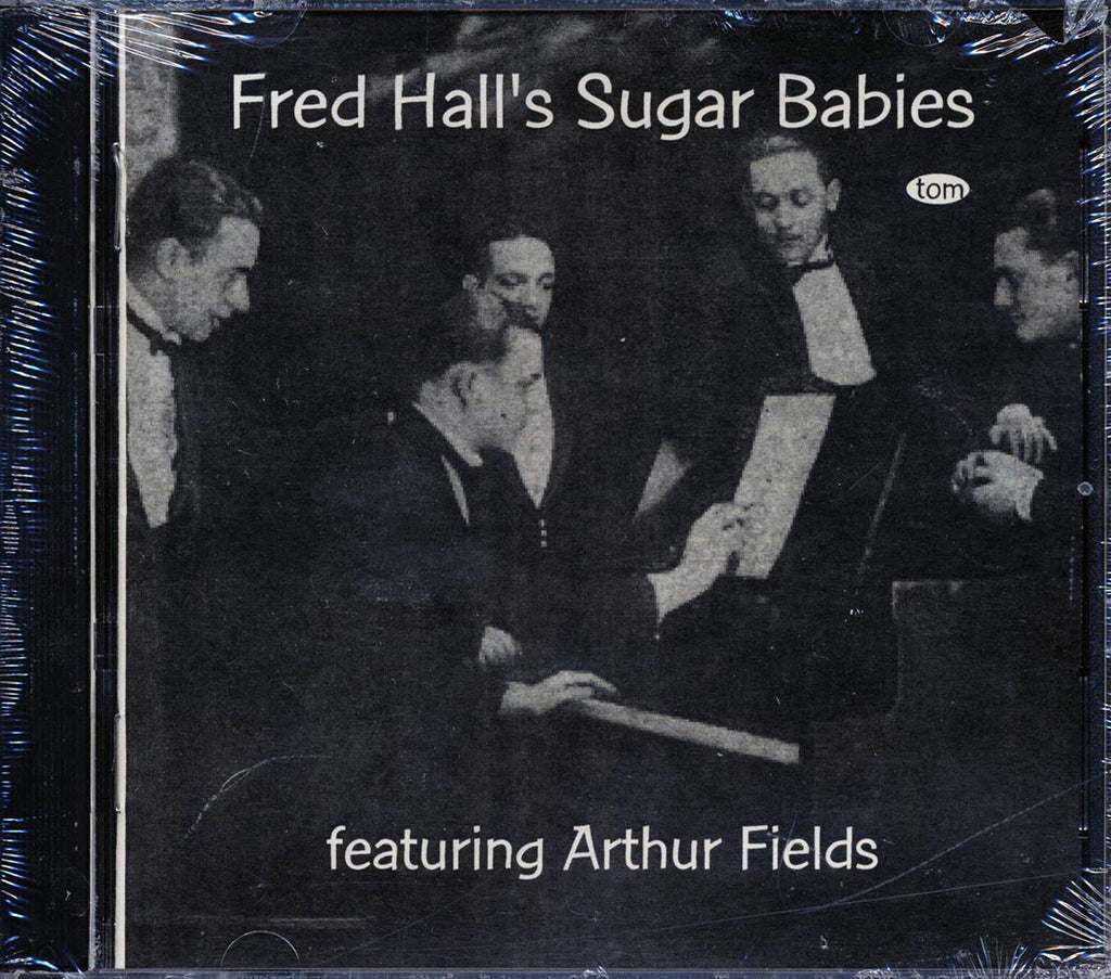 Fred Hall & His Sugar Babies, Arthur Fields - Fred Hall & His Sugar Babies Featuring Arthur Fields (24 tracks) (remastered) Music CD
