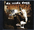 Da Unda Dogg - Street Music: Fellowship Of The Streets: The Trilogy Part 1 Music CD