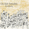 Kyle Sowashes - Everybody - Vinyl Record