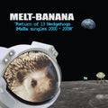 Melt Banana - Return Of 13 Hedgehogs (mxbx Singles 2000-2009) - Music CD