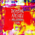 Liarmakopoulos,achilles - Trombone Atrevido - Music CD