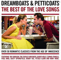 Dreamboats & Petticoats: Best Of The Love Songs - Dreamboats & Petticoats: Best Of The Love Songs - Music CD