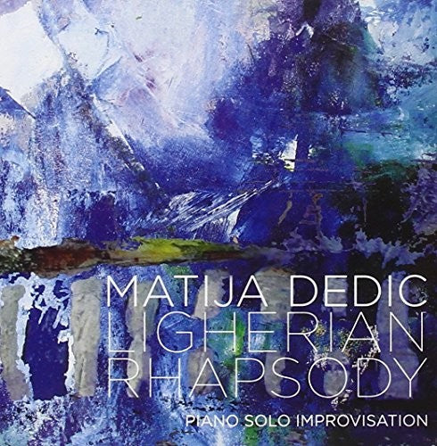 Dedic,matija - Ligherian Rhapsody - Music CD