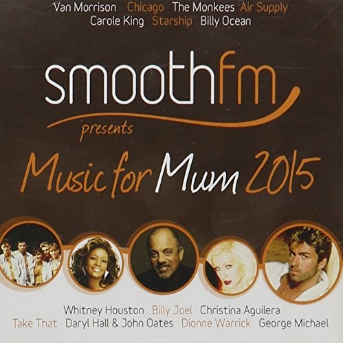 Smoothfm Presents: Music For Mum 2015 / Various - Smoothfm Presents: Music For Mum 2015 / Various - Music CD
