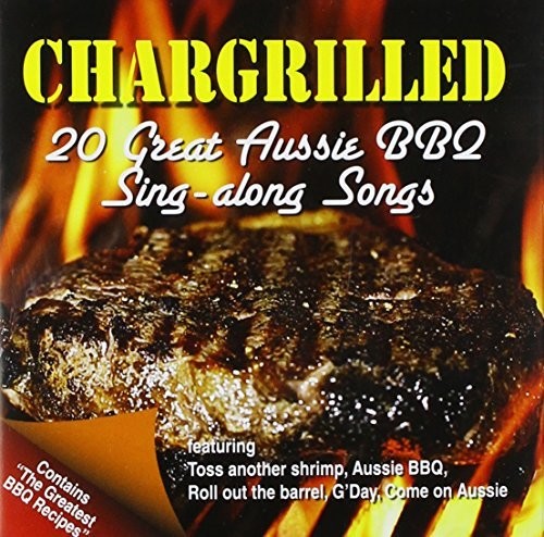 Davidson,frankie - Chargrilled: 20 Great Aussie Bbq Sing A Long Songs - Music CD