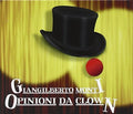 Monti,giangilberto - Opinioni Da Clown - Music CD
