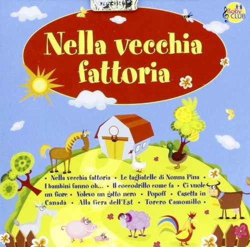 Baby Club - Nella Vecchia Fattoria - Music CD