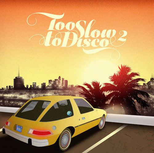 Too Slow To Disco 2 / Various - Too Slow To Disco 2 / Various - Vinyl Record