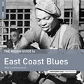 Rough Guide To East Coast Blues / Various - Rough Guide To East Coast Blues / Various - Music CD
