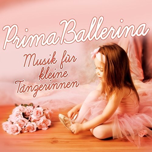 Prima Ballerina (musik Fur Die Kleine) / Various - Prima Ballerina (musik Fur Die Kleine) / Various - Music CD