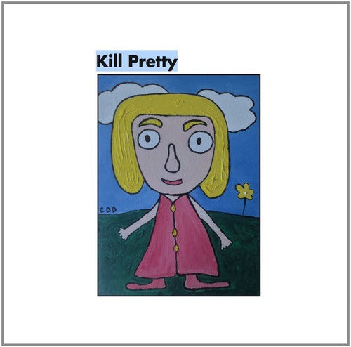 Kill Pretty - Bubblegum Now - Vinyl Record