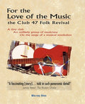 For The Love Of Music: Club 47 Folk Revival - For The Love Of Music: Club 47 Folk Revival - Blu-ray