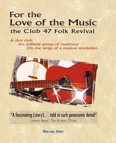 For The Love Of Music: Club 47 Folk Revival - For The Love Of Music: Club 47 Folk Revival - Blu-ray