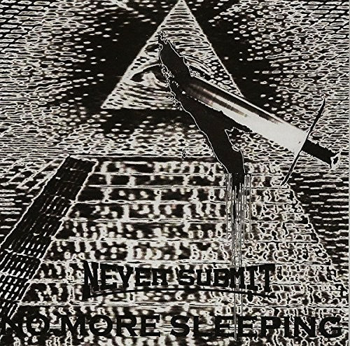 Never Submit - No More Sleeping - Music CD