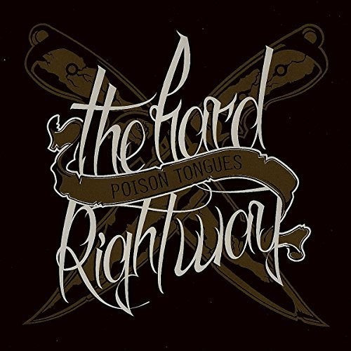 Poison Tongues - The Hard Right Way - Music CD