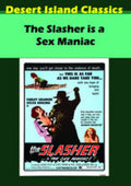 Slasher Is A Sex Maniac - Slasher Is A Sex Maniac - DVD