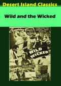 Wild & The Wicked - Wild & The Wicked - DVD