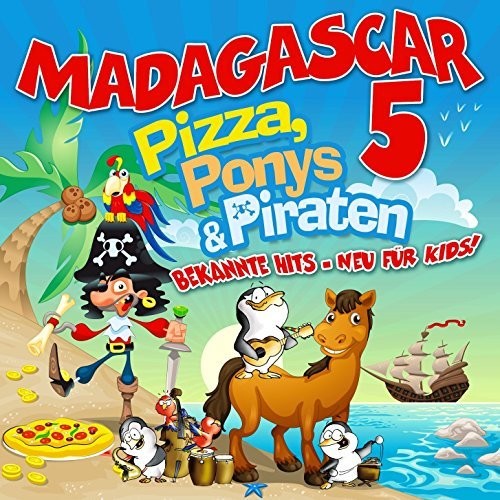 Madagascar 5 - Pizza Ponys & Piraten - Music CD