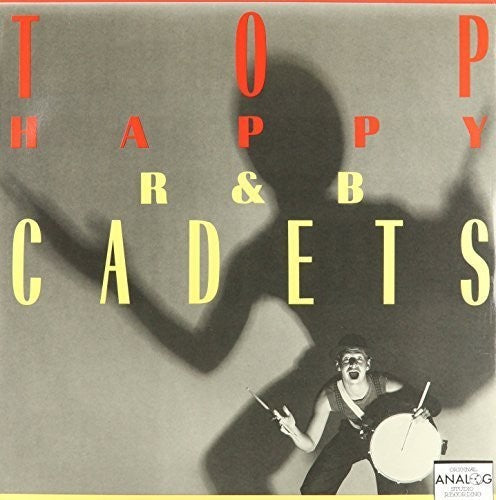 R&b Cadets - Top Happy - Vinyl Record