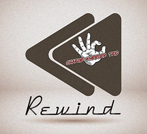 Charlie Wheeler Trio - Rewind - Music CD
