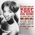 Keep A Hold On Him More Garpax Girls / Various - Keep A Hold On Him More Garpax Girls / Various - Music CD