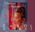 Albert,carol - Christmas Mystique - Music CD