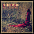 Witchwood - Litanies From The Woods - Music CD