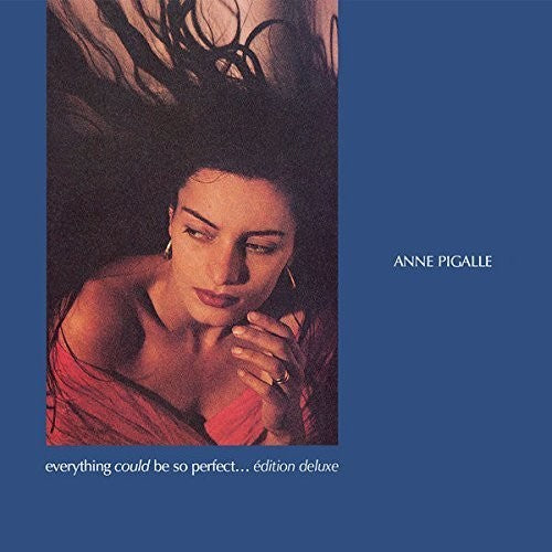 Pigalle,anne - Everything Could Be So Perfect: Deluxe Edition - Music CD