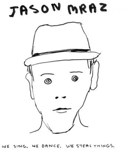 Jason Mraz - We Sing We Dance We Steal Things [2LP]
