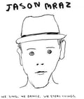 Jason Mraz - We Sing. We Dance. We Steal Things. [Vinyl]