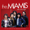 Miamis - We Deliver: The Lost Band Of The Cbgb Era (1974) - Music CD