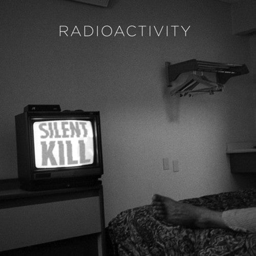 Radioactivity - Silent Kill - Vinyl Record