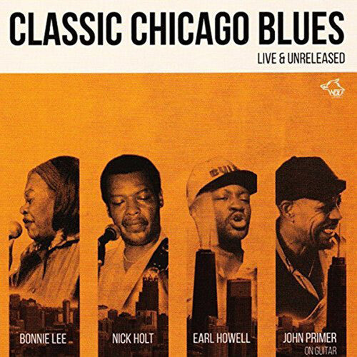 Lee,bonnie / Holt,nick / Primer,john - Classic Chicago Blues - Music CD