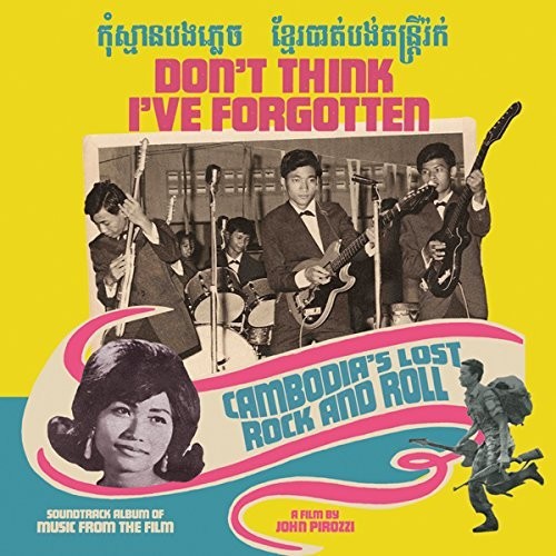 Don't Think I've Forgotten: Cambodia's Lost / Var - Don't Think I've Forgotten: Cambodia's Lost / Var - Music CD