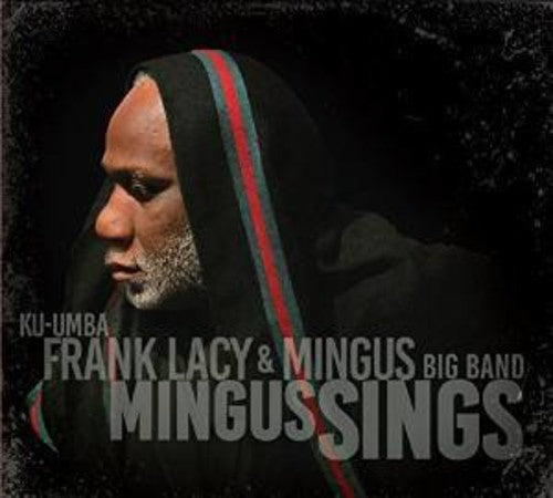 Lacy,frank & Mingus Big Band - Mingus Sings - Music CD