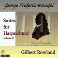 Handel / Rowland,gilbert - Suites For Harpsichord 3 - Music CD