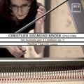 Binder / Tkaczyk,paulina - Sei Suonate Per Il Cembalo Op. 1 - Music CD