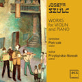 Szulc / Pietrzak / Przybylska-nowak - Works For Violin & Piano - Music CD