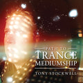 Stockwell,tony - Path To Trance Mediumship - Music CD