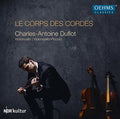 Ortiz / Duflot,charles-antoine - Le Corps Des Cordes - Music CD