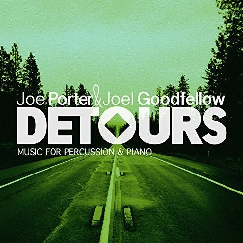 Porter,joe / Goodfellow,joel - Detours - Music For Percussion - Music CD