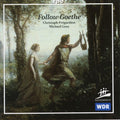 Pregardien / Gees - Follow Goethe - Music CD