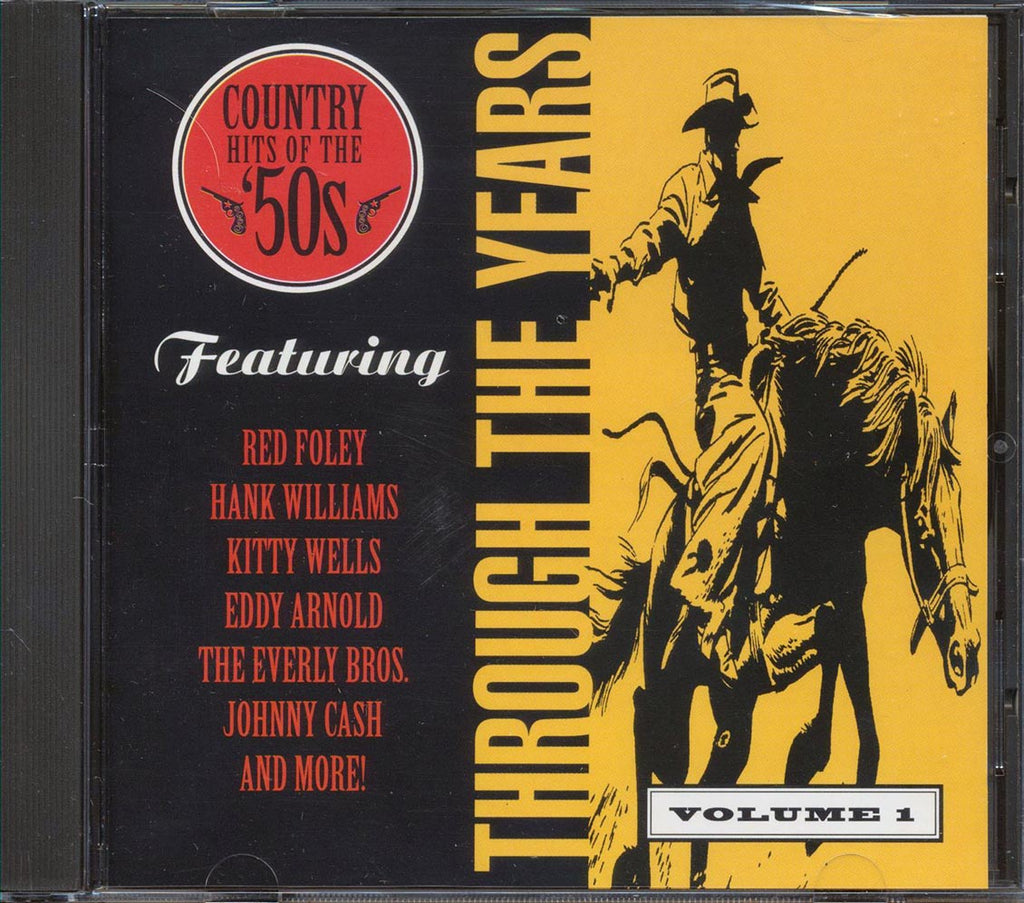 The Everly Brothers, Johnny Cash, Red Foley, Etc. - Through The Years: Country Hits Of The 50s Volume One Music CD
