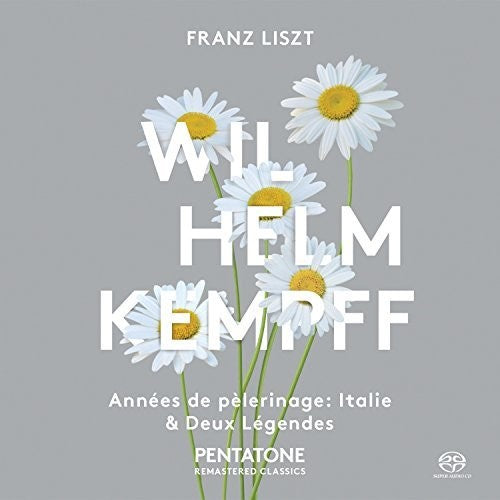 Liszt / Kempff,wilhelm - Annees De Pelerinage - Italie & Deux Legendes - Super Audio CD
