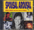 Rick Dees & His Cast Of Idiots  - Spousal Arousal Music CD