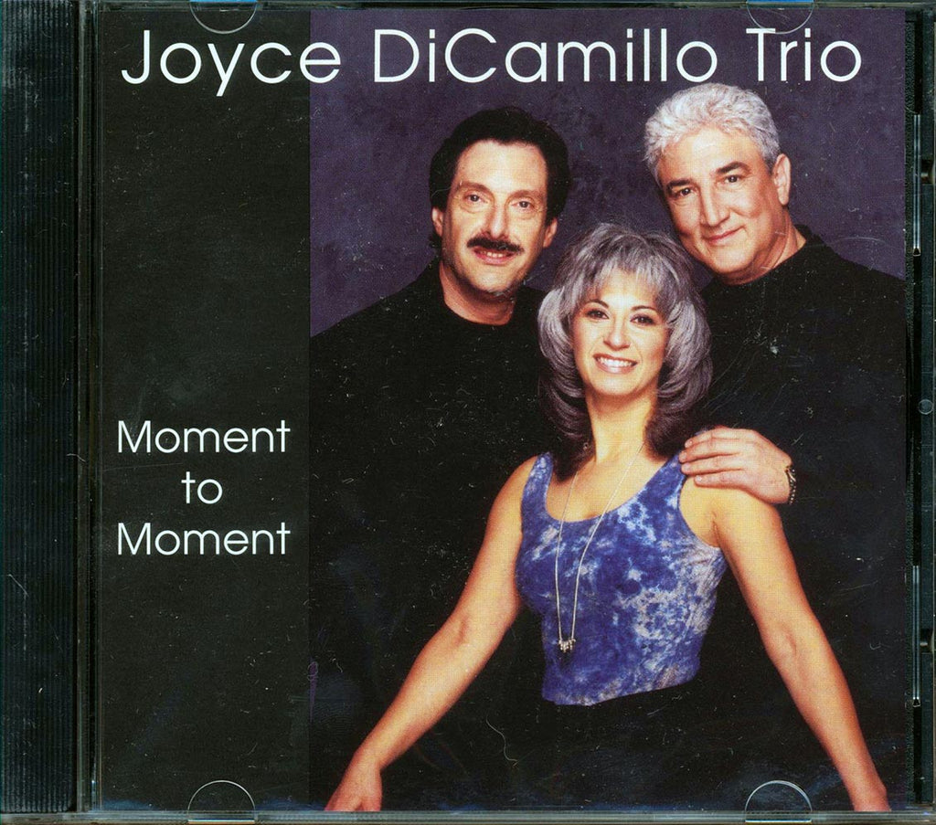 Joyce DiCamillo Trio  - Moment To Moment Music CD