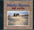 Marty Brown  - High And Dy Music CD